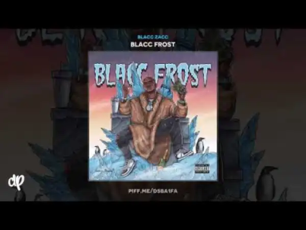 Blacc Zacc - 48 Degrees
